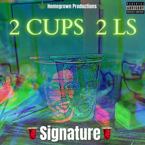 2Cups 2Ls (feat. ItsCake, TuNeOuT, CunaBear, Quailz P., Basik Lee, Kenny GuapUp, Super Toine, Scripcha, Re2ce & Phil Beach)