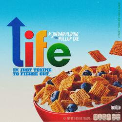 Life (feat. PullUp Tae)