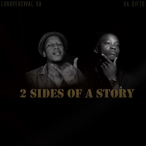2 Sides Of A Story (feat. Da Gifto)
