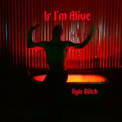 If I'm Alive