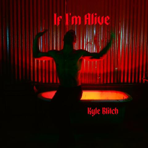 If I'm Alive