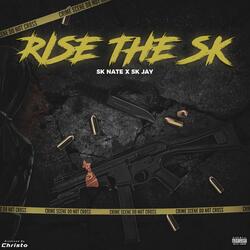 Rise The SK (feat. SK Jay)