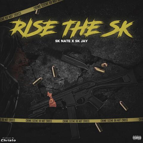 Rise The SK (feat. SK Jay)