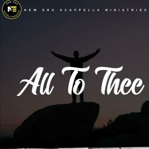 All to Thee
