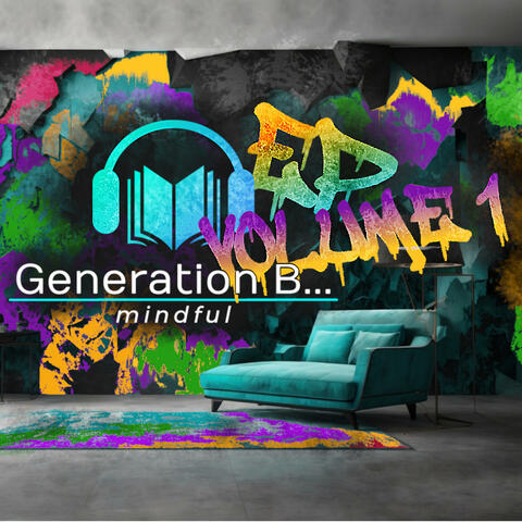 EP Generation B...mindful, Vol. 1