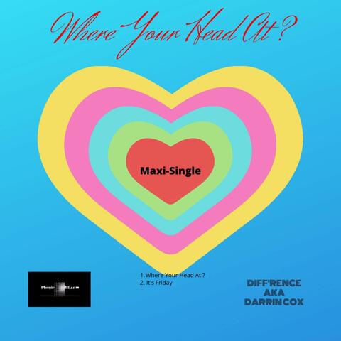 Where Your Head At? (Maxi-Single)