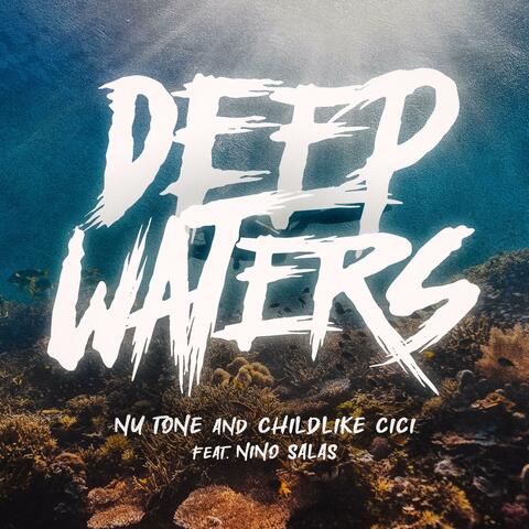 Deep Waters (feat. Childlike CiCi & Nino Salas) [Trap Version]