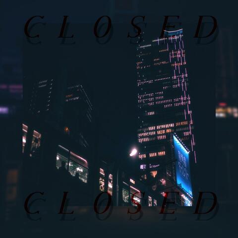 Closed