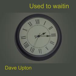 Used to waitin (feat. Keith Stares)