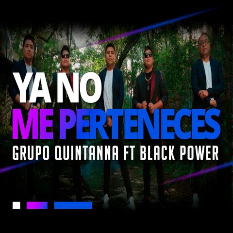 Ya No Me Perteneces (feat. Black Power)