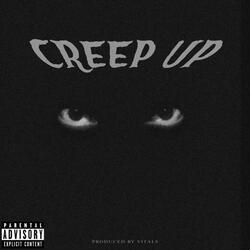 CREEP UP (feat. Jay Tea)