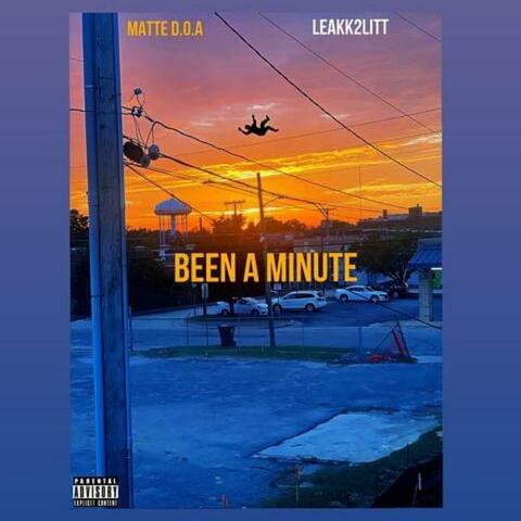 Been a minute (feat. Leak2lit) [Radio Edit]