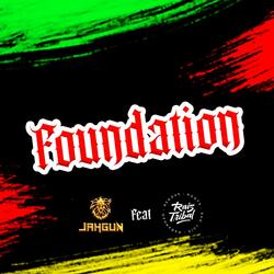 FOUNDATION (feat. Raiz Tribal)