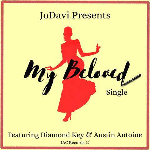 My Beloved (feat. Diamond Key & Austin Antoine)