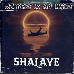 Shalaye (feat. A1 Wire)