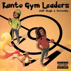 Kanto Gym Leaders (feat. Curren$y & Prod by. 808 Kartel)