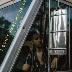 I DON'T WANT MY HEART