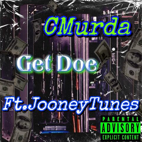 Get Doe (feat. JooneyTunes)