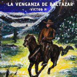 La Venganza de Baltazar