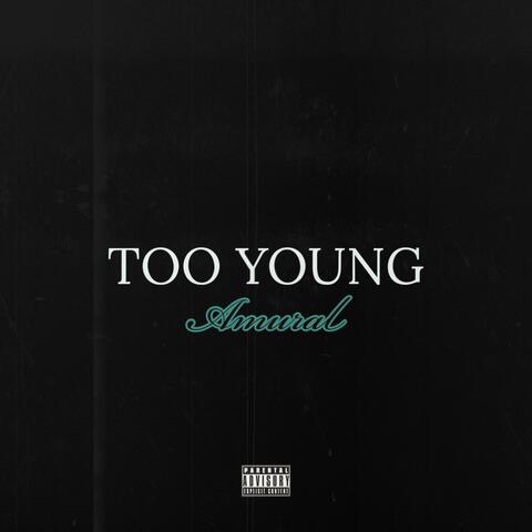 TOO YOUNG (Amural Remix)