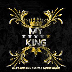 My King (feat. Tammie Garza & Kingsley Green)