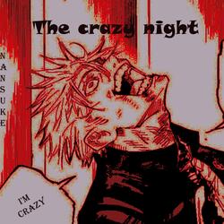 THE CRAZY NIGHT
