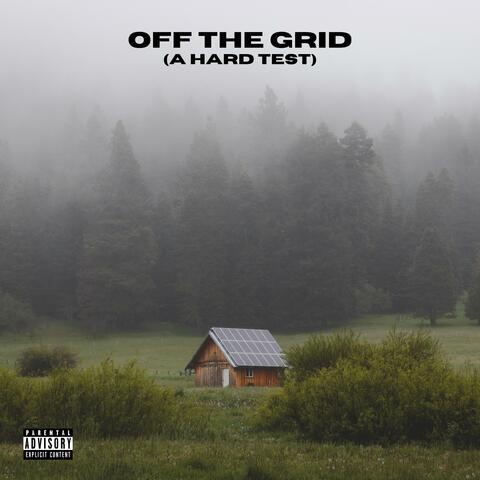 Off The Grid (a hard test)