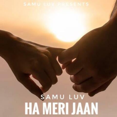 Ha Meri Jaan (feat. Sandeep Birhman & Muskan Birhman)