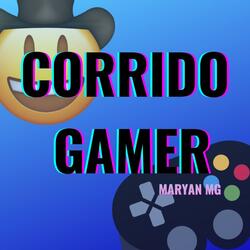 Corrido Gamer