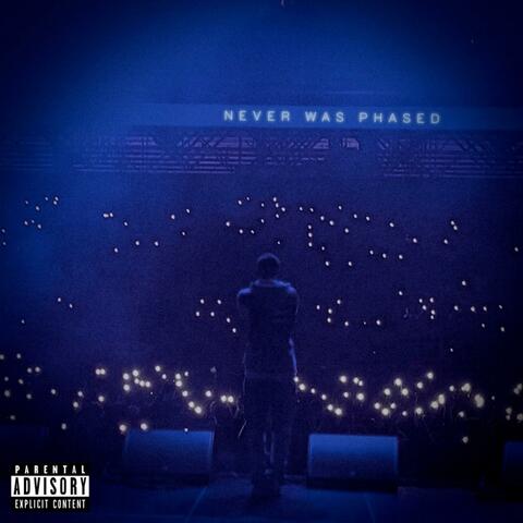 Never Was Phased