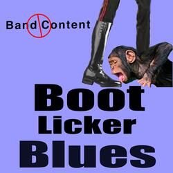 Boot Licker Blues