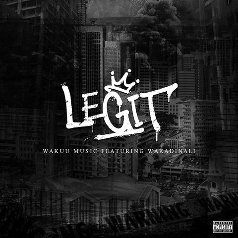 Legit(Wakuu)