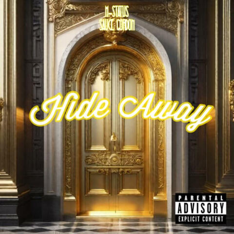 Hide Away (feat. Sauce Gordon)