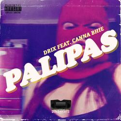Palipas (feat. Canna Bhie)