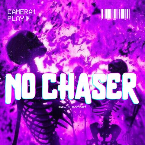 NO CHASER (feat. Sofast)
