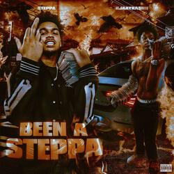 Been a Steppa (feat. KJAAYKASHH)
