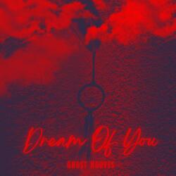 Dream Of You