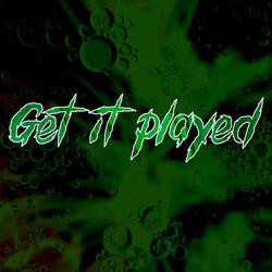 Get It Played