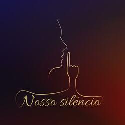 Nosso silêncio