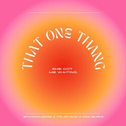 THAT ONE THANG (feat. Its.Jovahn & Nick Burke)