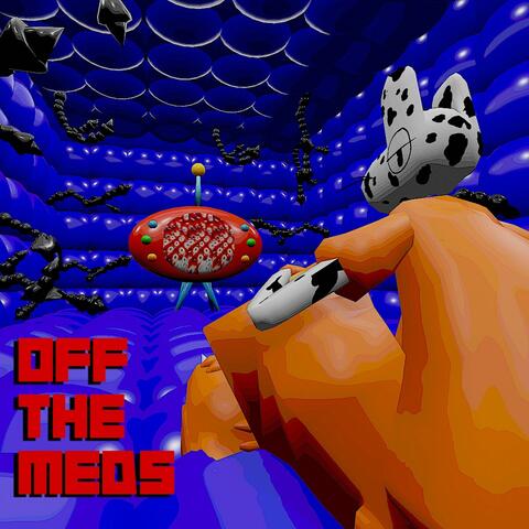 OFF THE MEDS (feat. GVNNR)