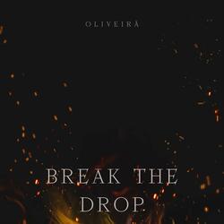 Break the drop