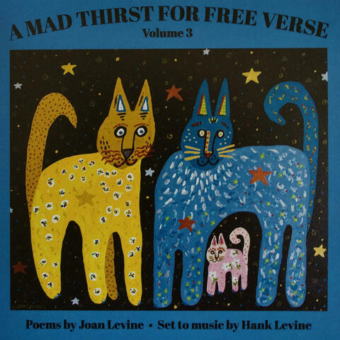 A Mad Thirst For Free Verse (Volume 3)
