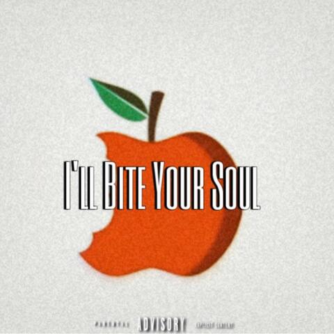 I'll Bite Your Soul (Rap Version)