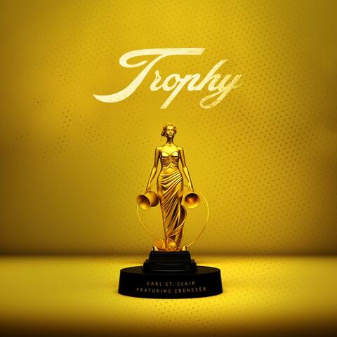 Trophy (feat. Ebenezer)