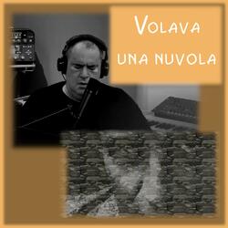 Volava una nuvola