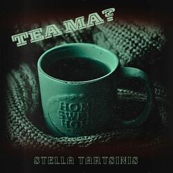 Tea Ma?