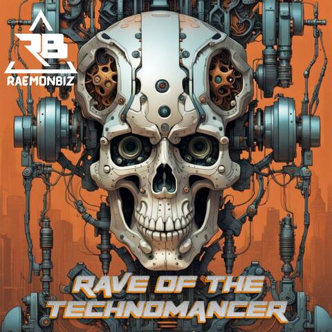 Rave Of The Technomancer