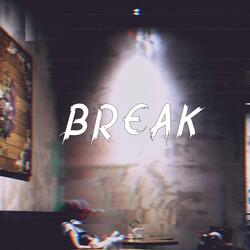Break
