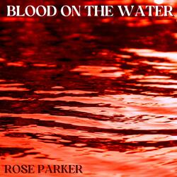 Blood on the Water